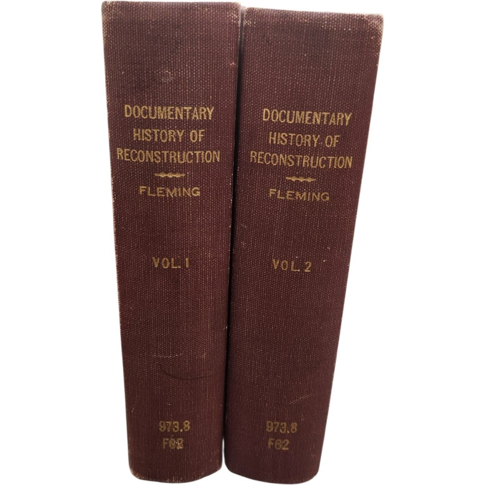 1906 Documentary History of Reconstruction Fleming Vol 1 & 2 Arthur Clark Co Set
